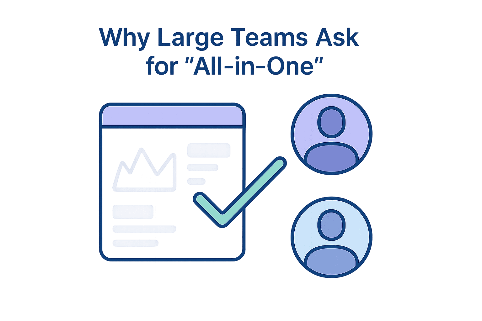 Why Large Teams Ask for "All-in-One"